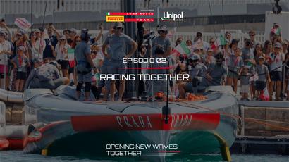 EP.2 RACING TOGETHER | Opening New Waves Together - Unipol e Luna Rossa Prada Pirelli